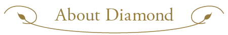 About Diamond